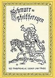 mittelalter dudelsack noten  Schnurrpfeiffereyen, Bd.1, 123 traditionelle Lieder und Tänze: 123 Traditionelle Lieder und Tänze aus Deutschland und dem benachbarten Ausland