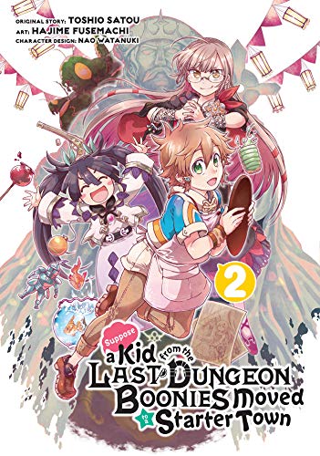 Suppose a Kid from the Last Dungeon Boonies Moved to a Starter Town (Manga) 02 PDF Ebook En Ligne