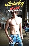 skater boy lyrics youtube  Skaterboy Love: A young alpha story (English Edition)