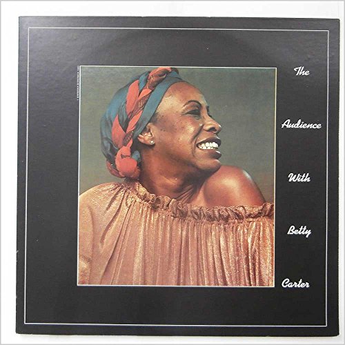 The Audience With Betty Carter [Vinilo]