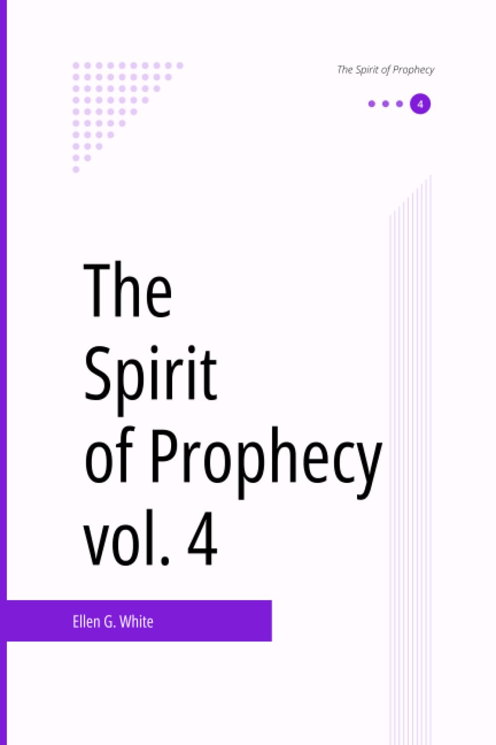 The Spirit of Prophecy, vol. 4