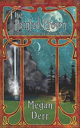 Buy The Painted Crown (Unbreakable Soldiers) — BookShops.in