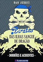 Dobrões e Acidentes - Volume 2. Coleção Piratas das Ilhas Sangue de Dragão (Em Portuguese do Brasil) 8576769735 Book Cover