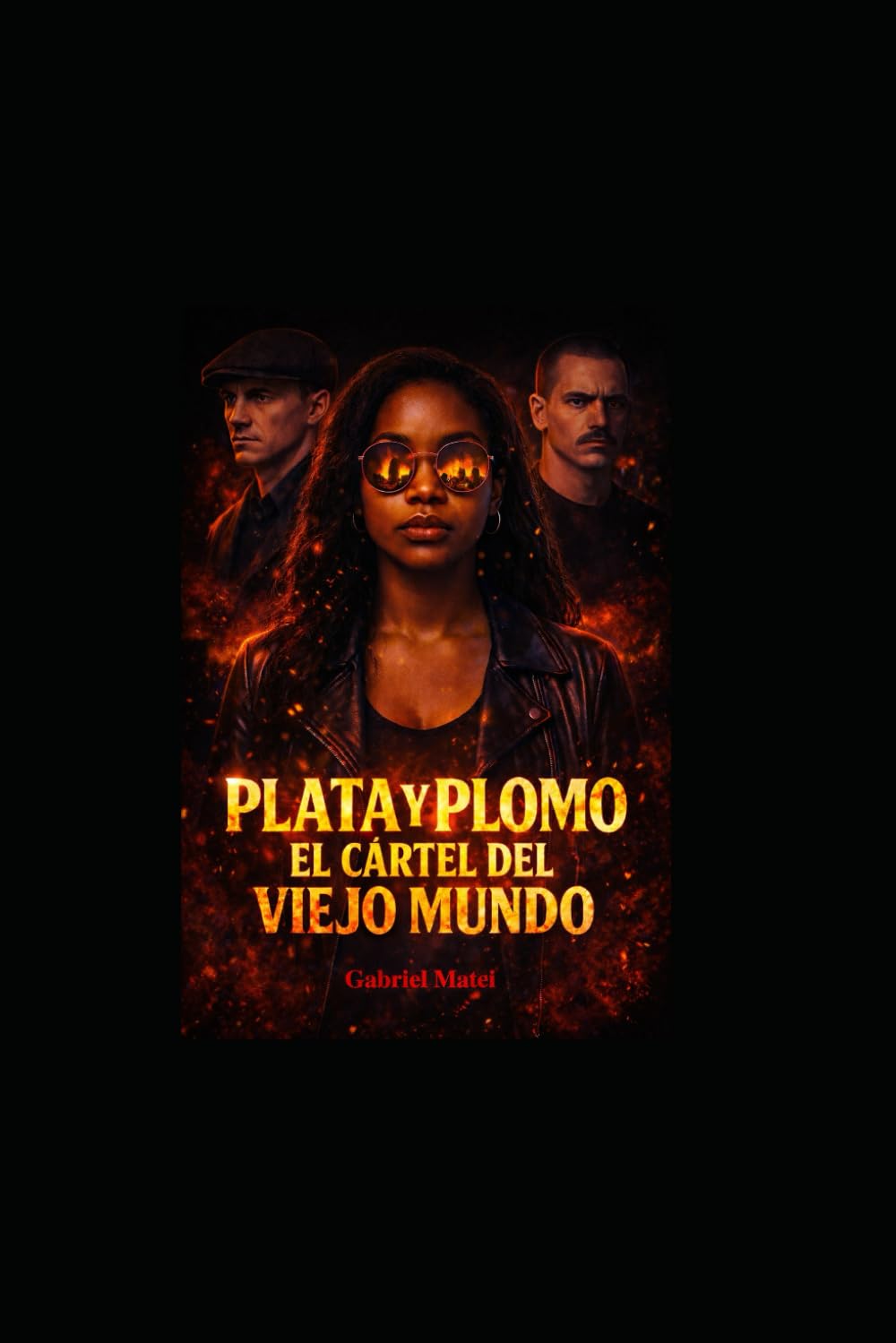 Plata y Plomo: El Cártel del Viejo Mundo