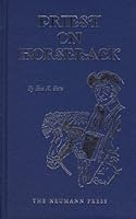 Priest on Horseback: Father Farmer, 1720-1786 1930873263 Book Cover