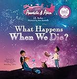 Annabelle & Aiden: What Happens When We Die?