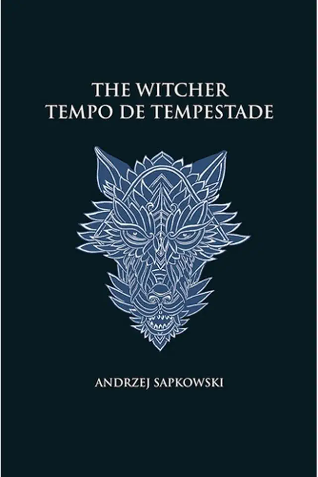 Tempo de tempestade - The Witcher - A saga do bruxo Geralt de Rívia (capa dura): Prelúdio