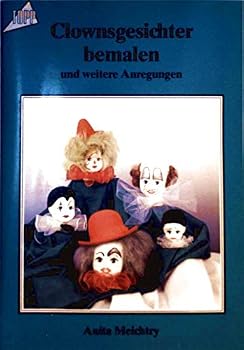 Perfect Paperback Clownsgesichter bemalen und weitere Anregungen. [German] Book