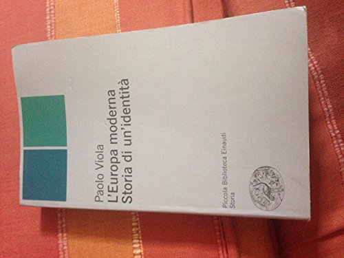 L'Europa moderna. Storia di un'identità