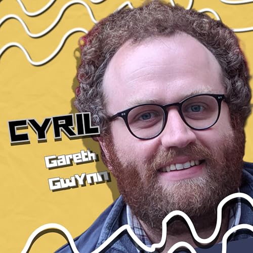Gareth Gwynn (Cyril)