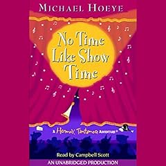 No Time Like Show Time: A Hermux Tantamoq Adventure Audiolibro Por Michael Hoeye arte de portada