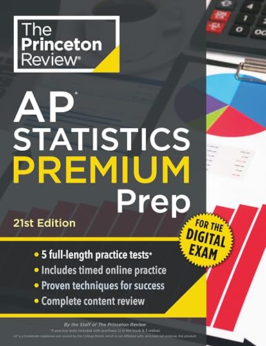 Princeton Review AP Statistics Premium Prep, 21st Edition: 5 Practice Tests + Digital Practice Online...