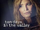 Ten Days in the Valley - Season 1