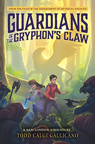 Télécharger Guardians of the Gryphon's Claw (A Sam London Adventure Book 1) (English Edition) Francais PDF