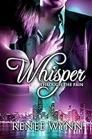 Whisper Through the Pain 0990767213 Book Cover