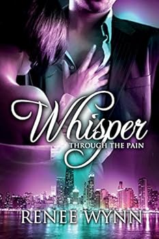 Whisper Through the Pain - Book #2 of the Whisper Series