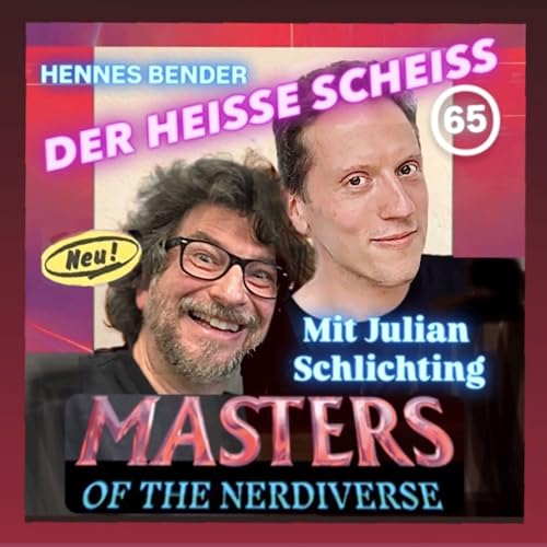 MASTERS OF THE NERDIVERSE mit Julian Schlichting #65