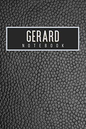 Gerard Notebook: Personalised gift notebook for Gerard: Beautiful black leather effect notebook notepad: Handy 6x9in size.