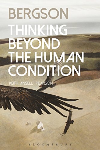  Bergson: Thinking Beyond the Human Condition (English Edition)