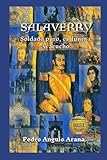 SALAVERRY: Soldado puro, en Junín y Ayacucho