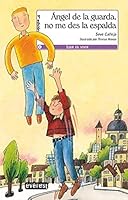 Ángel de la Guarda, no me des la espalda 8424132793 Book Cover