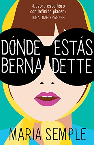 DÓNDE ESTÁS BERNADETTE [Spanish] 6073117698 Book Cover