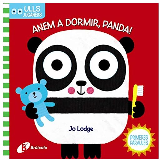 Ulls juganers. Anem a dormir, Panda! (Catalá - A PARTIR DE 0 ANYS - PROJECTE DE 0 A 3 ANYS - Llibres manipulatius)