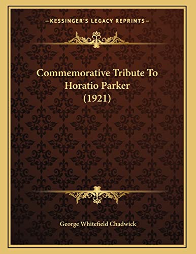 Commemorative Tribute To Horatio Parker (1921)