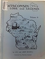 Wisconsin Lore and Legends, Volume II 0943942012 Book Cover