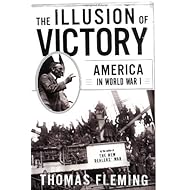 The Illusion Of Victory: Americans In World War I