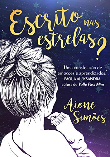 Escrito nas Estrelas? por [Aione Simões, Lola Salgado, Increasy Consultoria Literária]