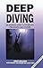 Produktbild Deep Diving: An Advanced Guide To Physiology, Procedures And Systems