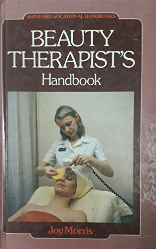 The Beauty Therapist's Handbook (Batsford Vocational Handbooks)