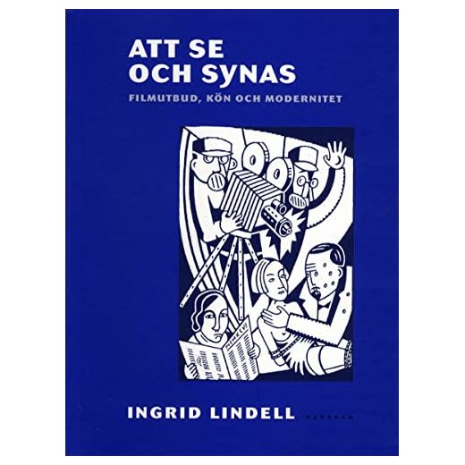 Att se och synas : filmutbud, kön och modernitet