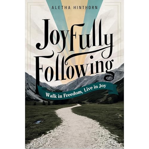 Joyfully Following by Aletha Hinthorn episode artwork