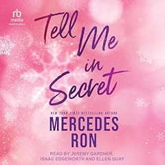 Tell Me in Secret Audiobook By Mercedes Ron cover art