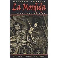 Malcolm Lowry's La Mordida