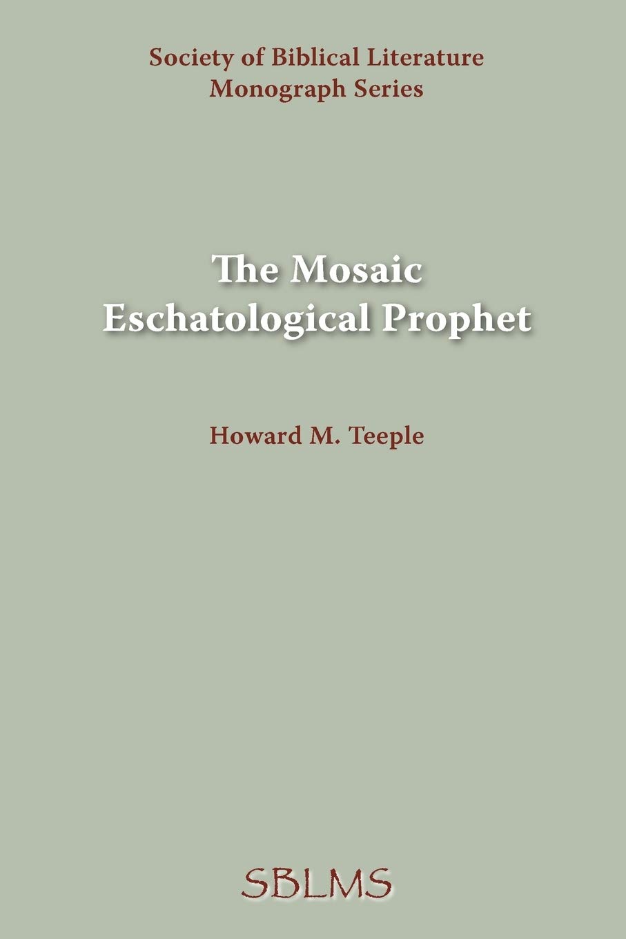 The Mosaic Eschatological Prophet