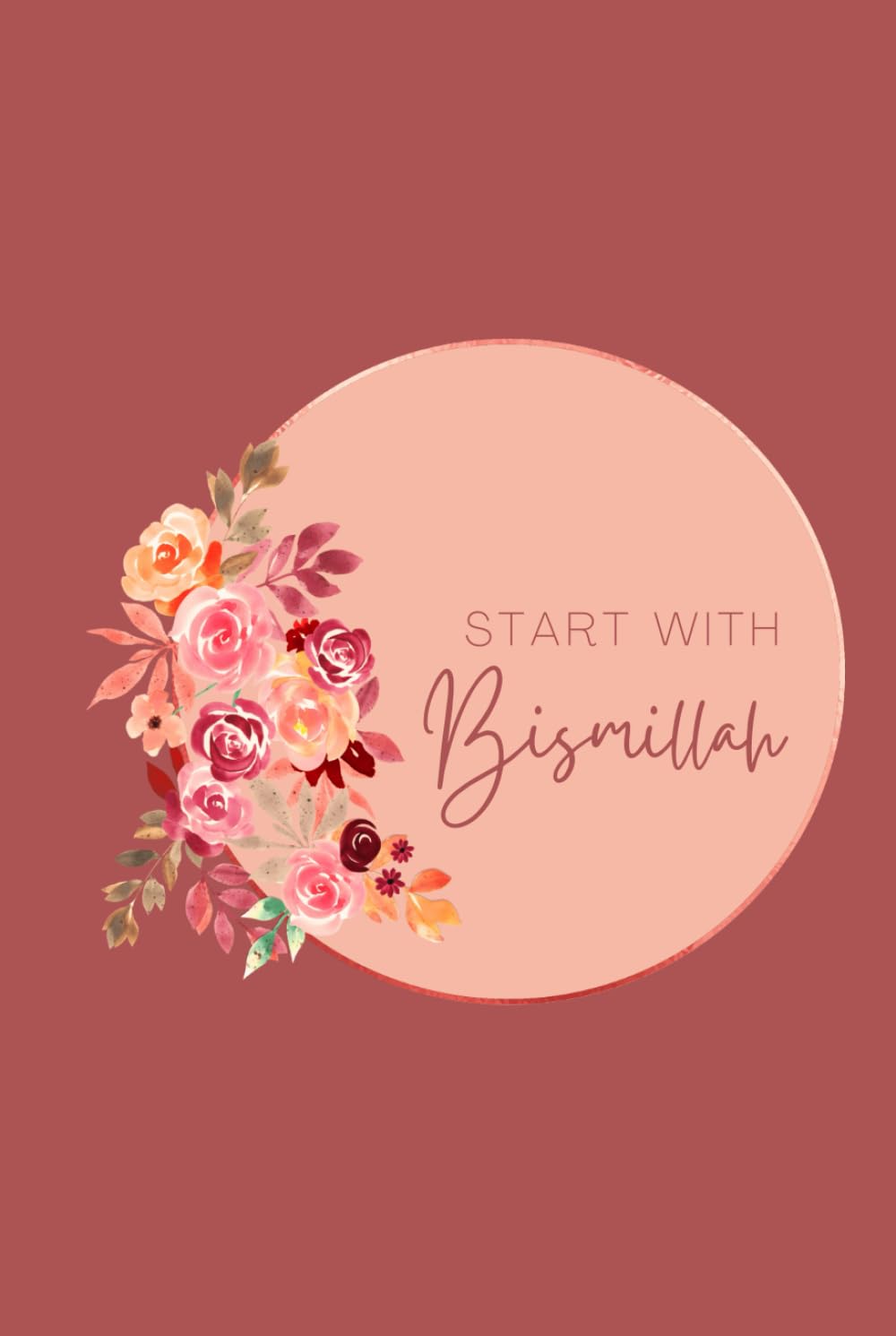 Bismillah Floral Notebook | Islamic Muslim Gift for Women Ladies Girls | Eid Nikkah Wedding Birthday Present | Lined 100 pages