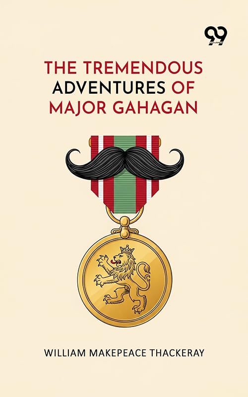 The Tremendous Adventures Of Major Gahagan