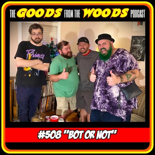 Episode #508 - "Bot or Not" with Miles Bugg, Nick Morgan-Moore, & Warren Tidwell