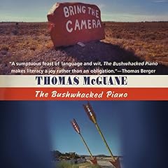The Bushwhacked Piano Audiolibro Por Thomas McGuane arte de portada