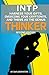 Produktbild INTP - Harness Your Gifts, Overcome Your Kryptonite and Thrive As The Thinker: The Ultimate Guide To The INTP Personality Type (Second Edition)