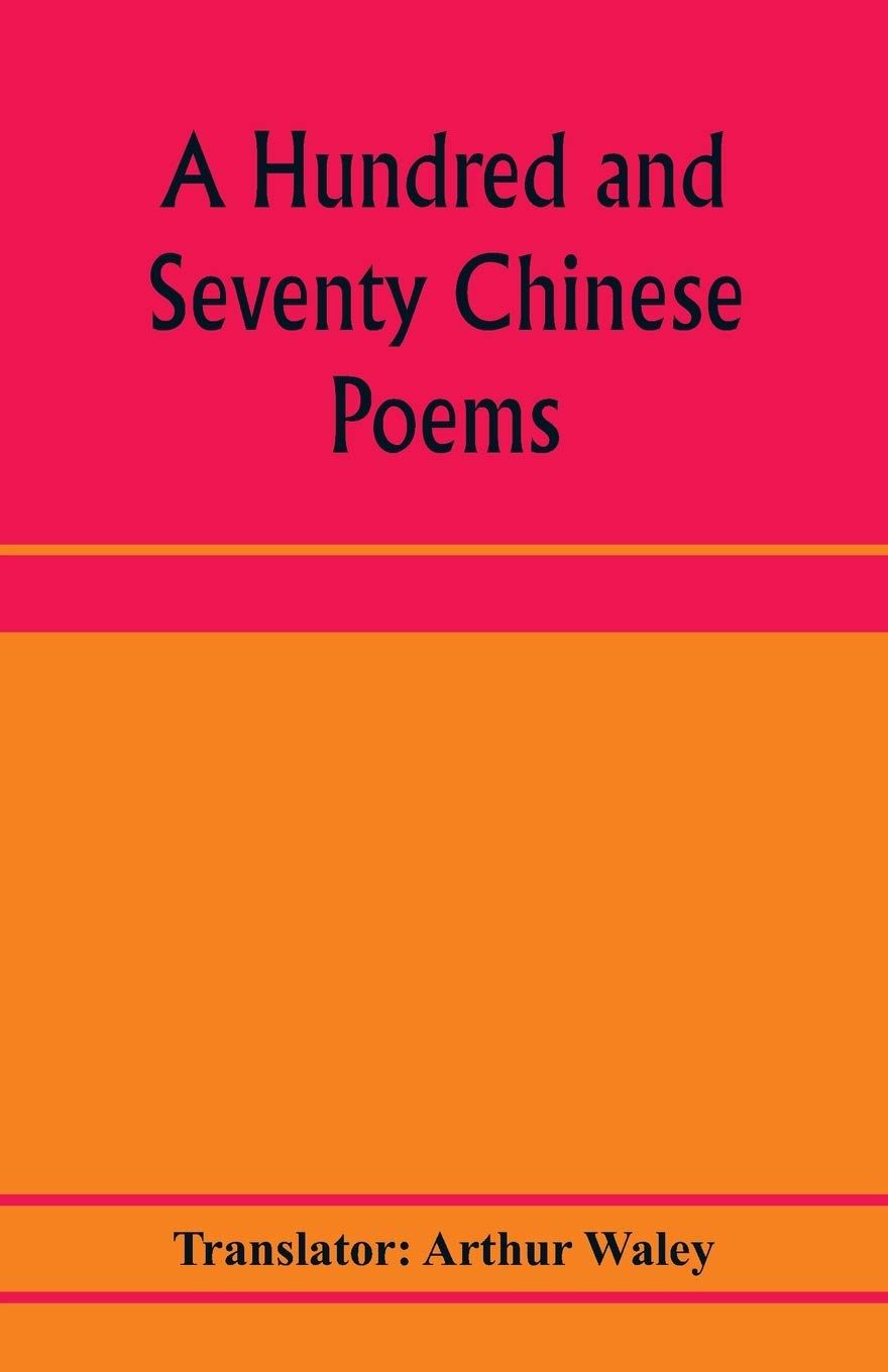 A hundred and seventy Chinese poems