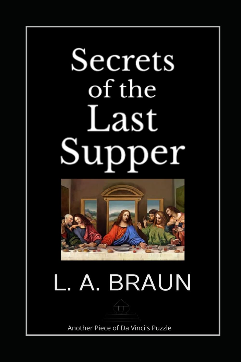 Secrets of the Last Supper (Secret Symbolism)