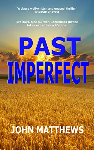 Past Imperfect: One of the most gripping and original psychological-paranormal thrillers of all time (JM Action-Conspiracy Book 1)