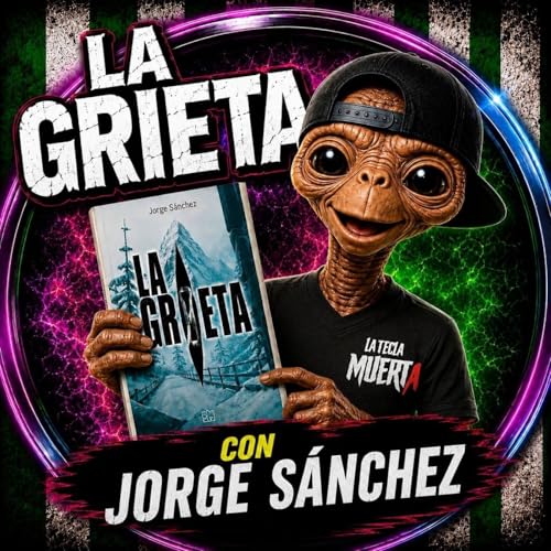 (Tem 4) &iquest;Qui&eacute;n No Tiene una Grieta en su Vida? | con Jorge S&aacute;nchez