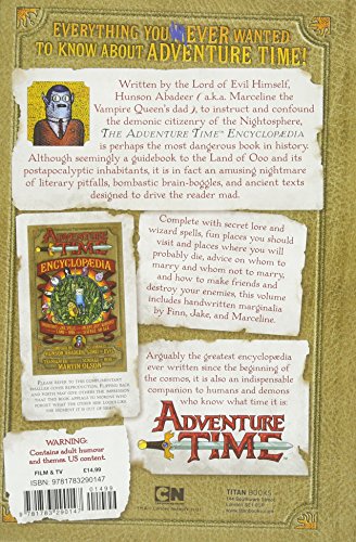 The Adventure Time Encyclopaedia: Inhabitants, Lore, Spells, and Ancient Crypt Warnings of the Land of Ooo Circa 19.56 B.G.E. - 501 A.G.E