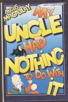 Hardcover My Uncle Had Nothing to Do with It Book