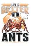  Ameisen Tagesplaner: Life is better with ants Feuerameisen Ameisen / Kalender 2022 / Wochenplaner Tagesplaner Planer / Planungsbuch To-Do-Liste / 6x9 Zoll / 100 ausfüllbare Seiten